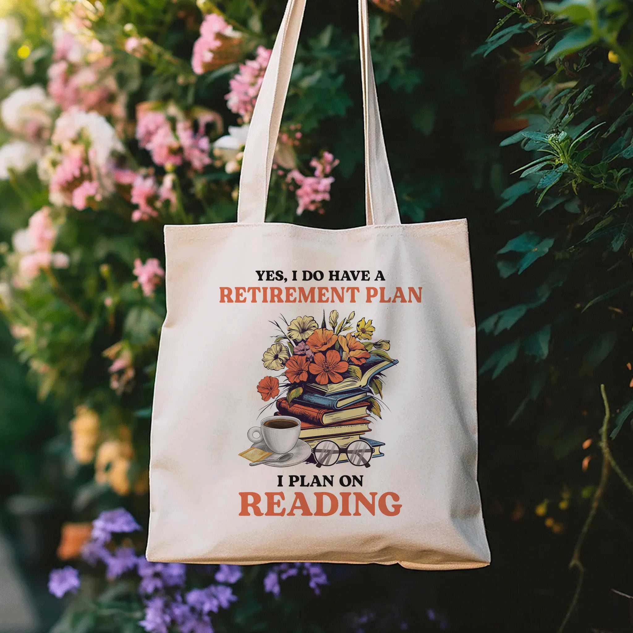 Yes, I Do Have a Retirement Plan, I Plan on Reading Book Lover Gift TBW201